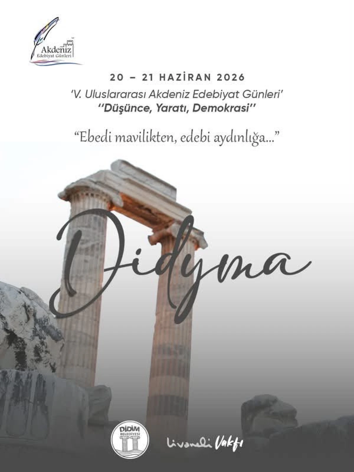 ULUSLARARASI AKDENİZ EDEBİYAT G&Uuml;NLERİ 20-21 HAZİRAN&rsquo;DA DİDİM&rsquo;DE